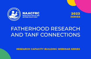 An Overview of Fatherhood Research and TANF Connections